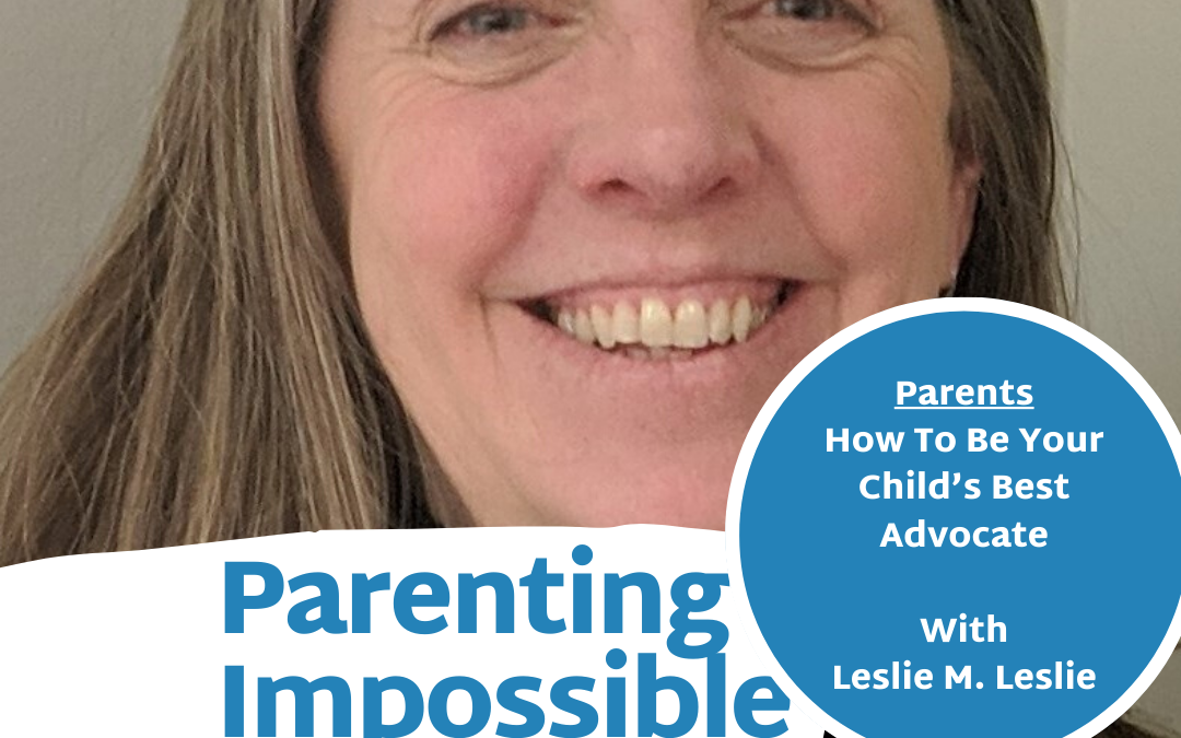 EP 46: Parents & Special Needs Advocacy