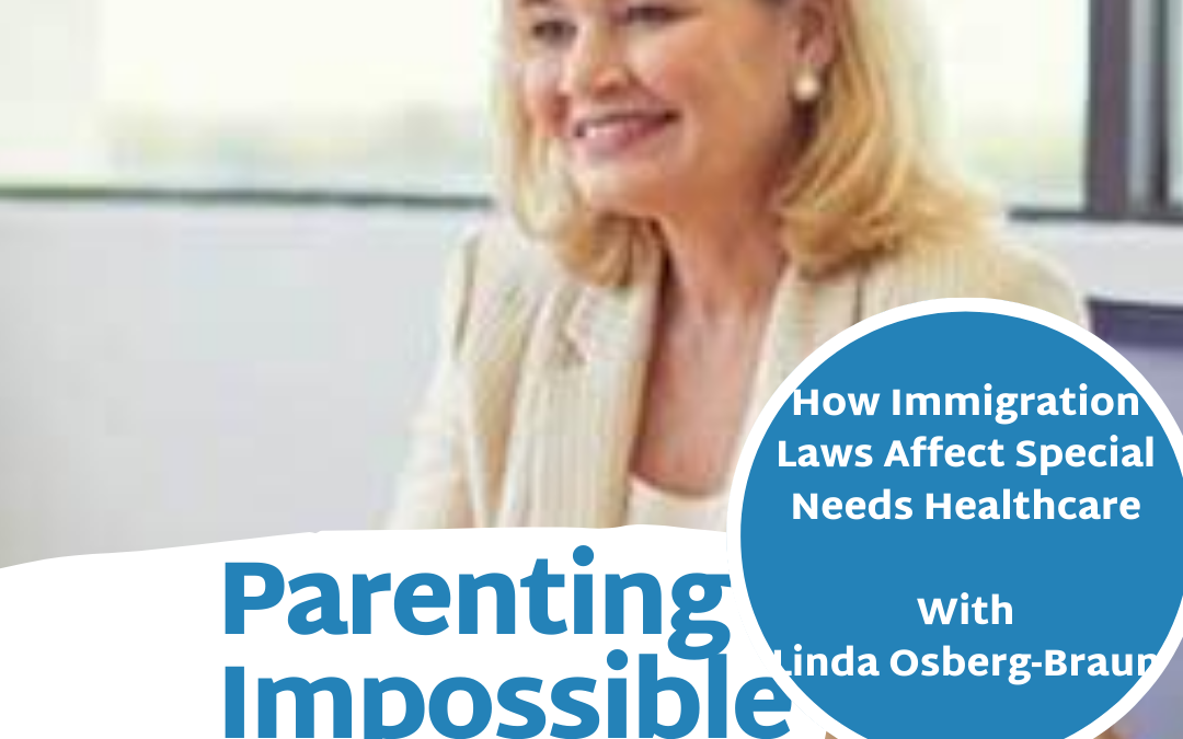 EP 62: How Immigration Laws Affect Special Needs Healthcare