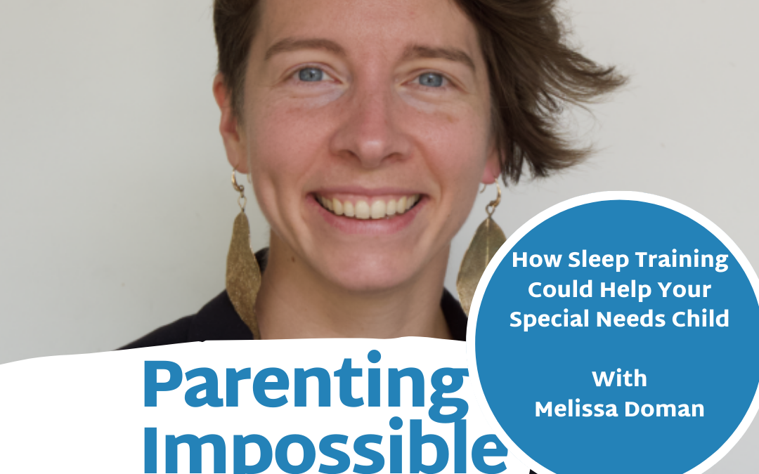 EP 69: How Sleep Training Could Help Your Special Needs Child