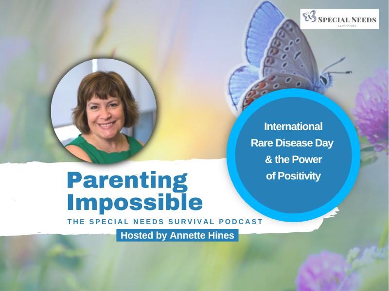 International Rare Disease Day and the Power of Positivity