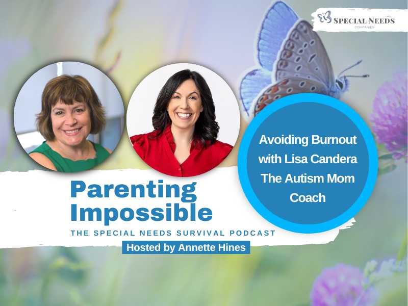 Avoiding Burnout with Lisa Candera The Autism Mom Coach